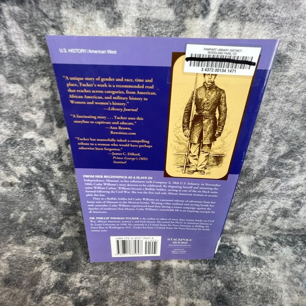 Stackpole Books‎ Cathy Williams From Slave to Buffalo Soldier Phillip Tucker PB